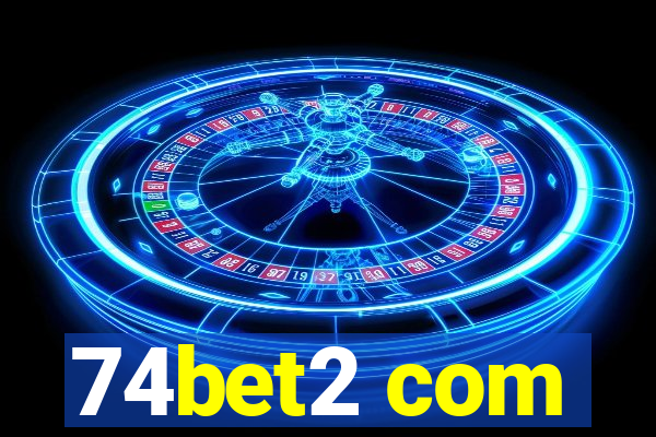 74bet2 com